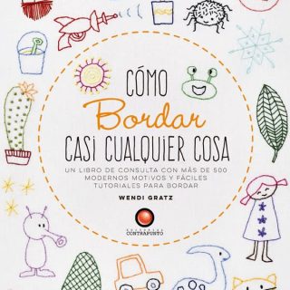 LIBRO CÓMO BORDAR CASI CUALQUIER COSA